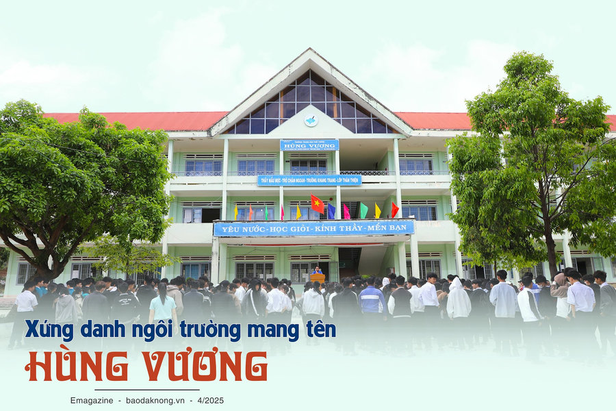 Xứng danh ngôi trường mang tên Hùng Vương