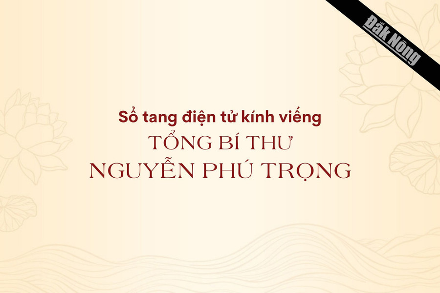 Sổ tang điện tử Tổng Bí thư Nguyễn Phú Trọng