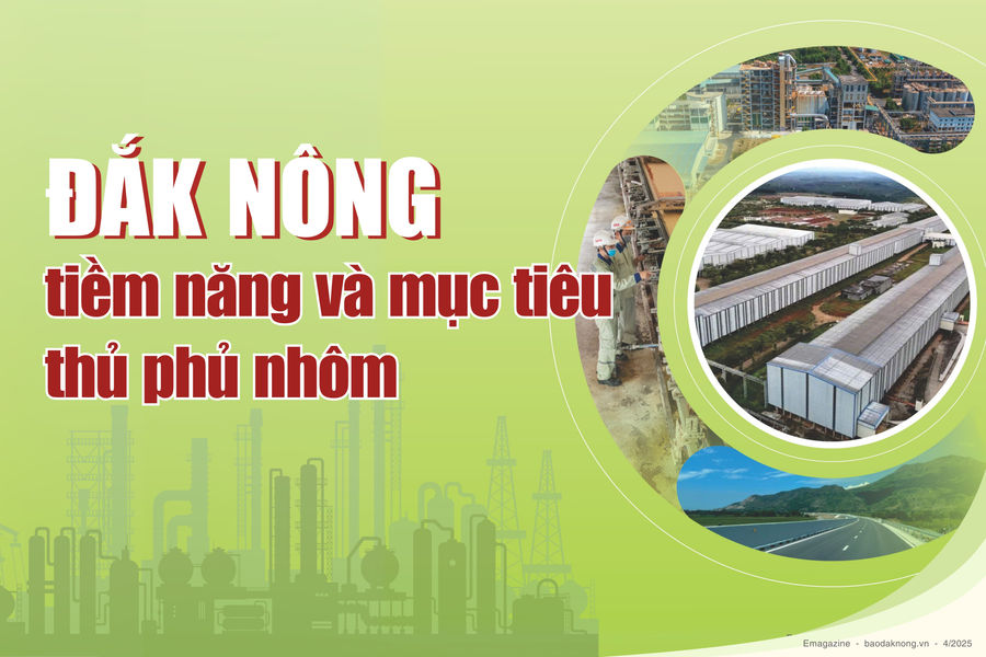 Đắk Nông - tiềm năng và mục tiêu thủ phủ nhôm
