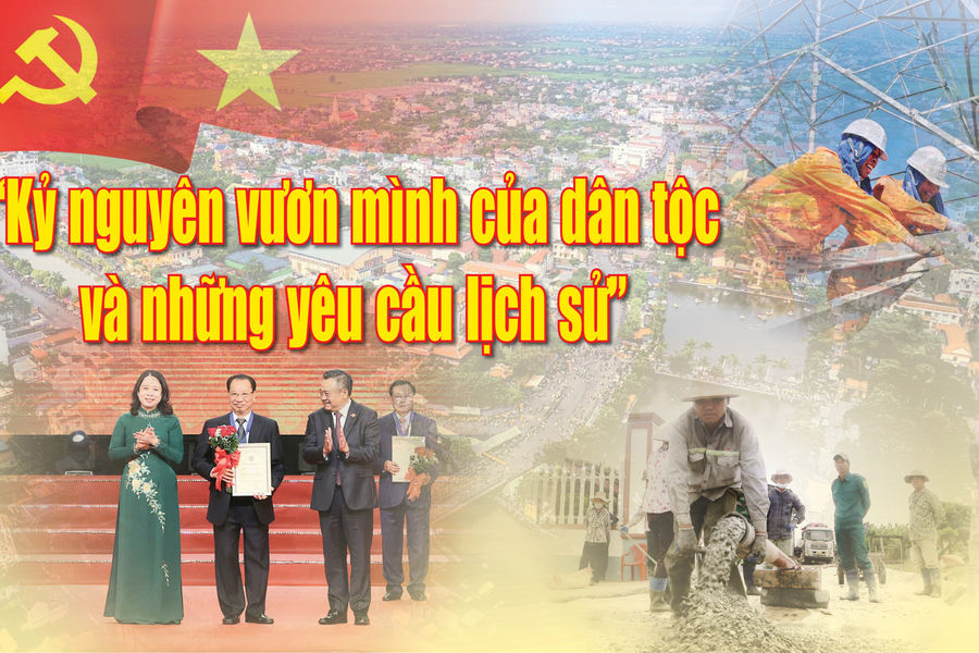 Kỷ nguyên vươn mình của dân tộc và những yêu cầu lịch sử