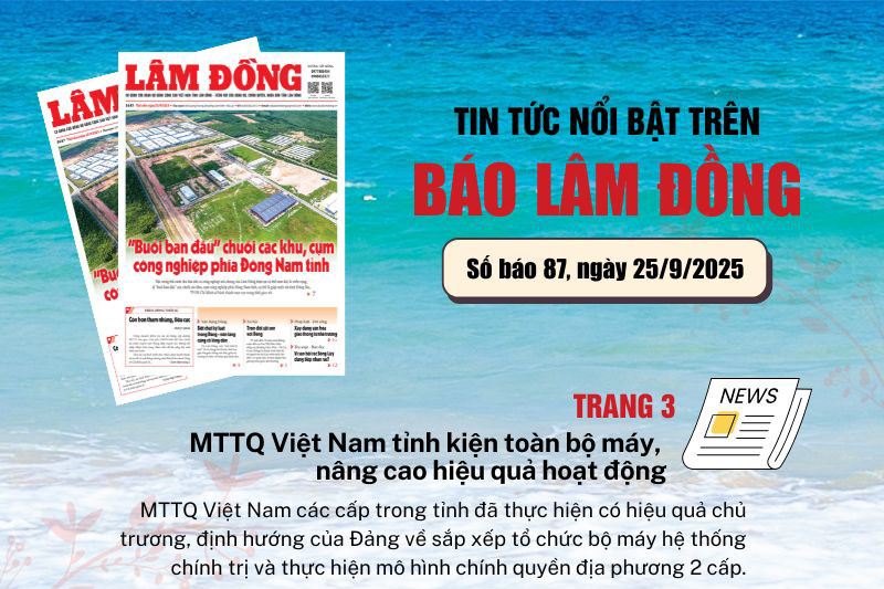 Mời độc giả đón đọc báo in Lâm Đồng hôm nay (25/9)