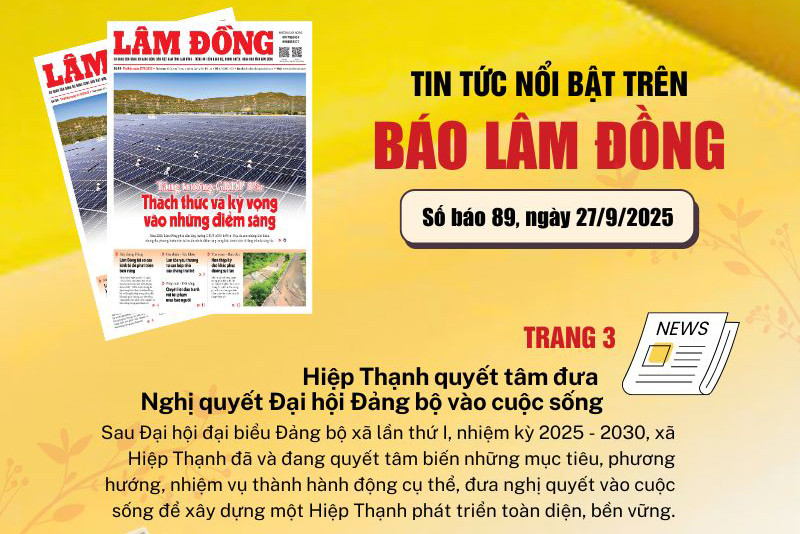 Mời độc giả đón đọc báo in Lâm Đồng hôm nay (27/9)