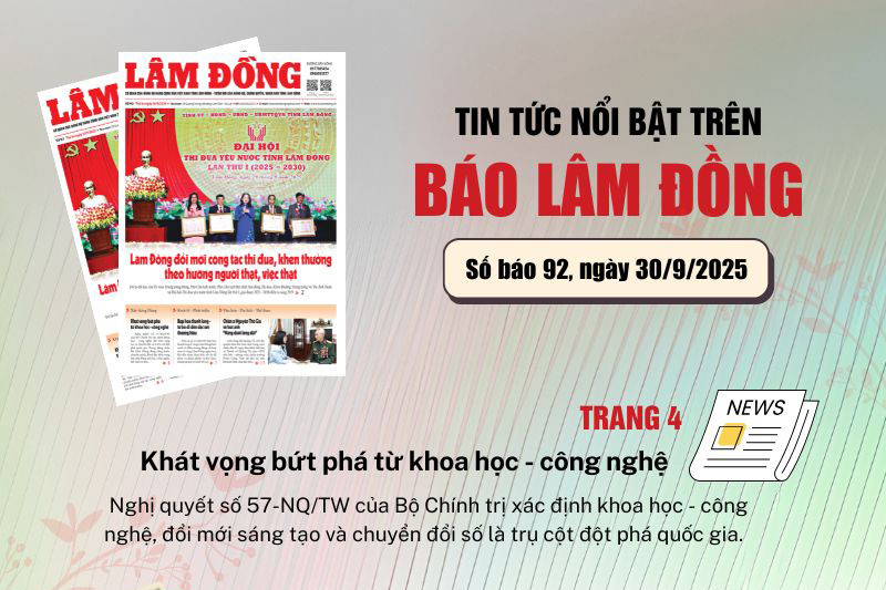 Mời độc giả đón đọc báo in Lâm Đồng hôm nay (30/9)