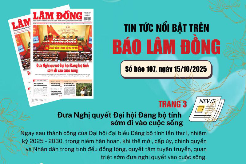 Mời độc giả đón đọc báo in Lâm Đồng hôm nay (15/10)