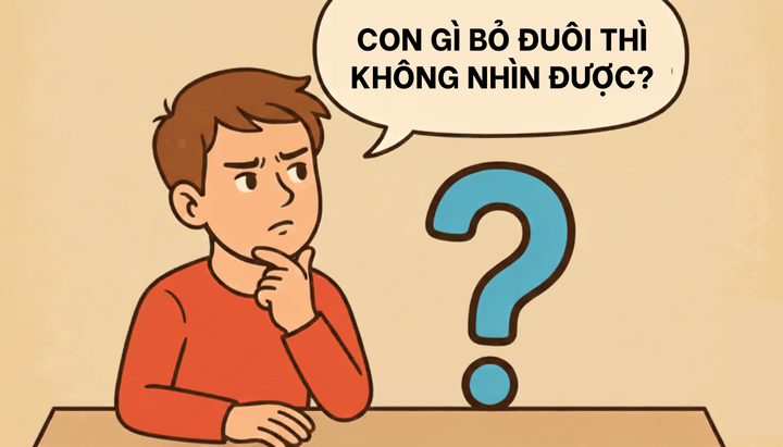 Câu đố: Con gì bỏ đuôi đi thì không thể nhìn thấy được?