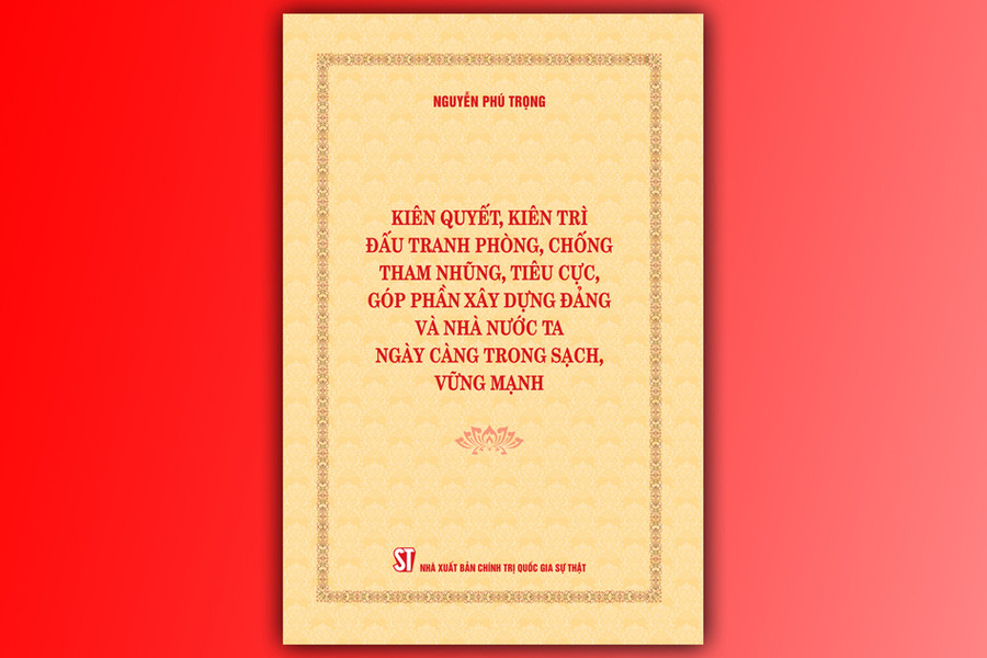 Kiên quyết, kiên trì đấu tranh phòng, chống tham nhũng, tiêu cực, góp phần làm trong sạch bộ máy lãnh đạo trước thềm Đại hội lần thứ XIV của Đảng