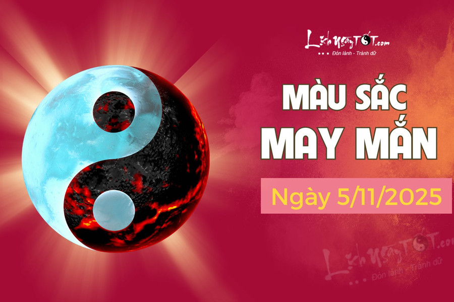 Màu sắc may mắn ngày 5/11/2025: Gợi ý trang phục thu hút vận may