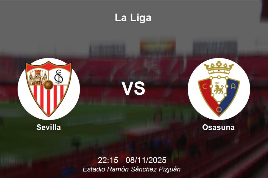 Nhận định Sevilla vs Osasuna - La Liga