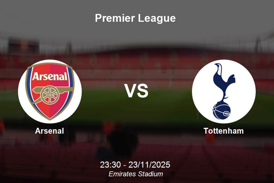 Nhận định Arsenal vs Tottenham - Premier League 23/11