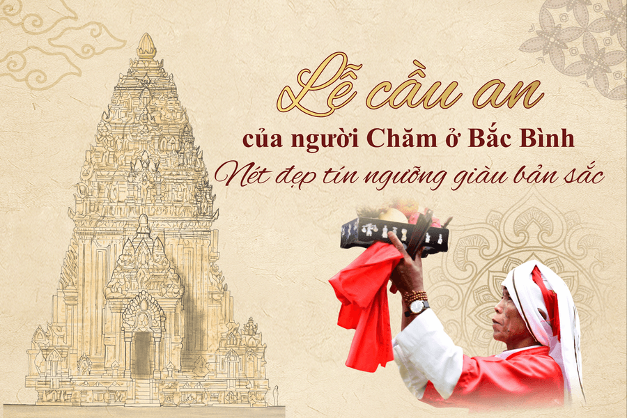 Lễ cầu an của người Chăm ở Bắc Bình - Nét đẹp tín ngưỡng giàu bản sắc