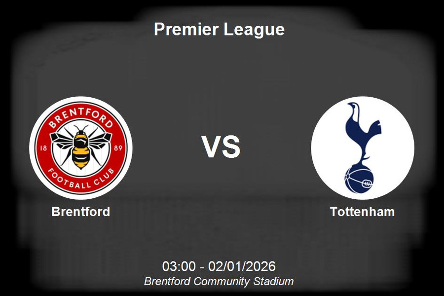 Nhận định Brentford vs Tottenham - Premier League: Cuộc chiến giành vị thế tại Gtech Community