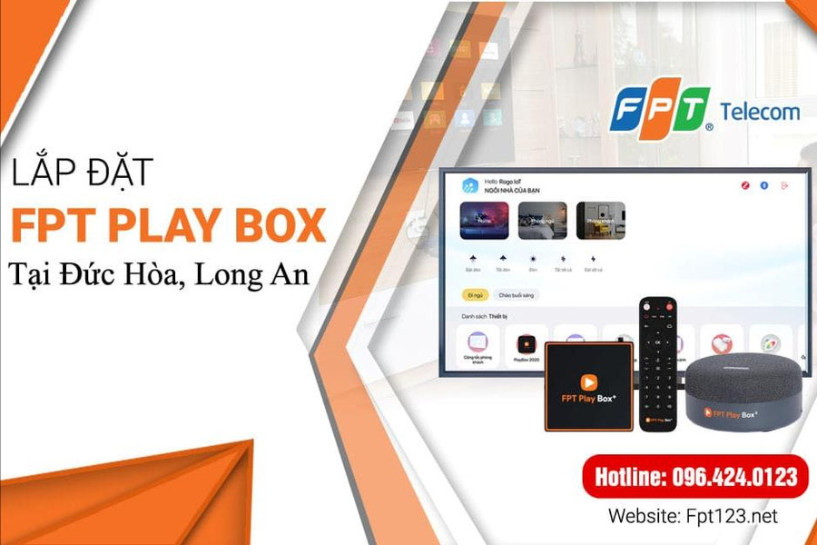 Lắp đặt truyền hình FPT PLAY tại Long An: Trải nghiệm giải trí đẳng cấp 2026
