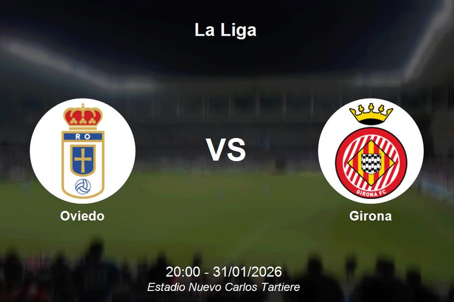 Nhận định Oviedo vs Girona - La Liga: Thử thách cực đại cho đội bét bảng