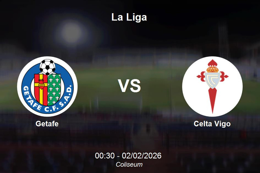 Nhận định Getafe vs Celta Vigo - Vòng 22 La Liga: Thử thách tại Coliseum