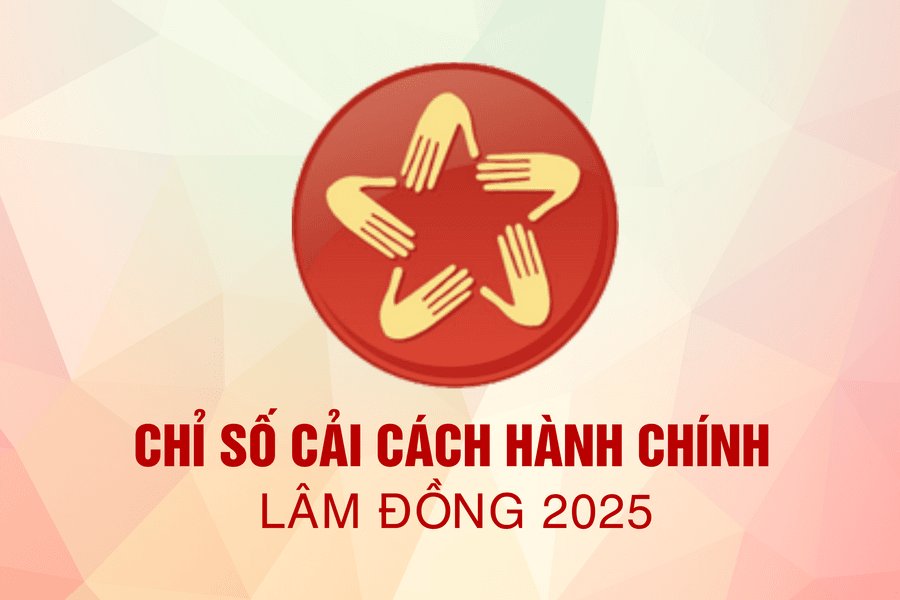 Tỉnh Lâm Đồng công bố kết quả Chỉ số cải cách hành chính năm 2025