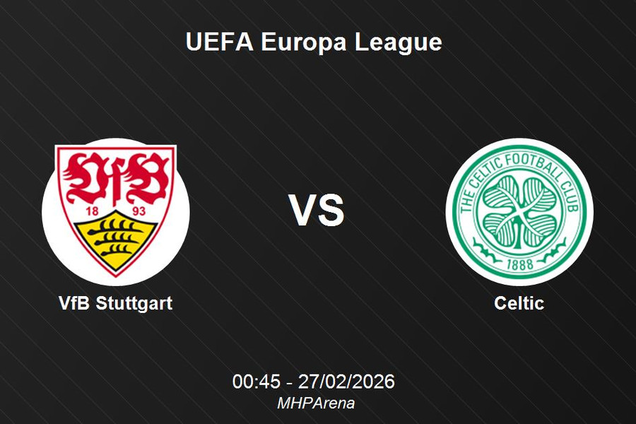 Nhận định VfB Stuttgart vs Celtic - UEFA Europa League