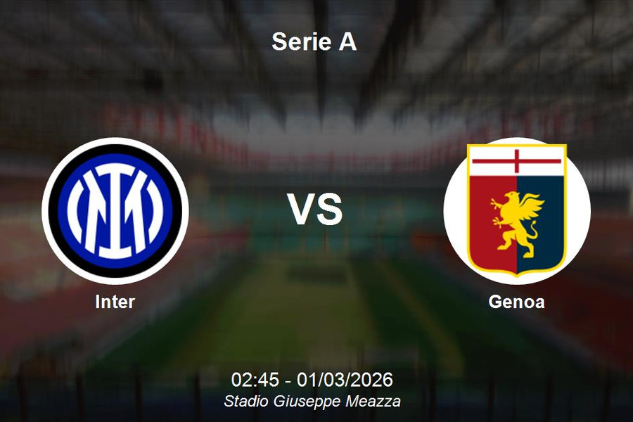 Nhận định Inter vs Genoa - Serie A: Củng cố ngôi vương tại Giuseppe Meazza