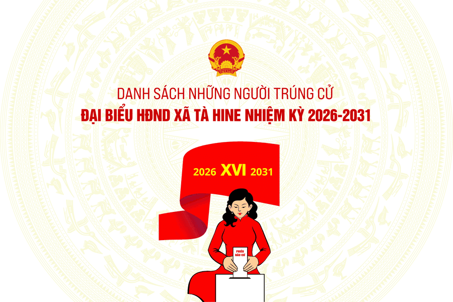 Danh sách những người trúng cử đại biểu HĐND xã Tà Hine nhiệm kỳ 2026-2031