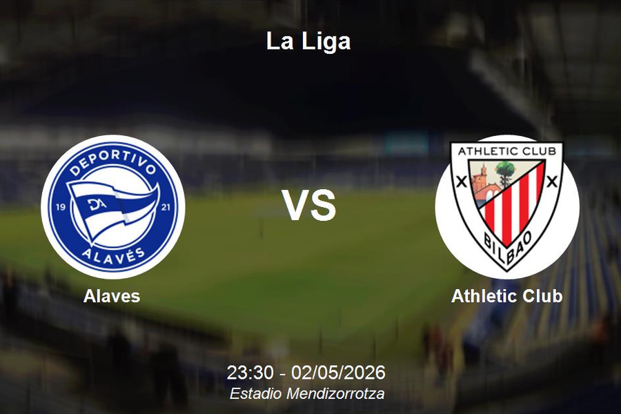 Nhận định Alaves vs Athletic Club - La Liga: Điểm tựa sân nhà Mendizorrotza