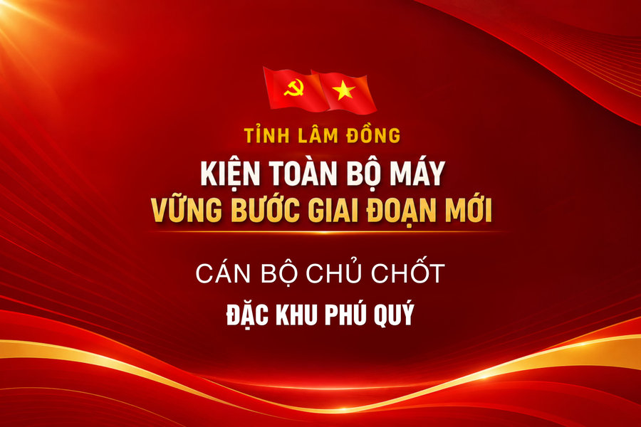 Cán bộ chủ chốt Đặc khu Phú Quý
