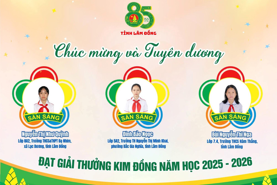 3 đội viên Lâm Đồng đạt Giải thưởng Kim Đồng năm học 2025 - 2026