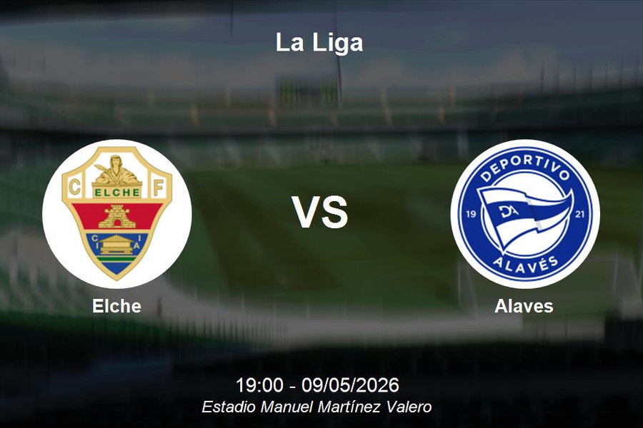 Nhận định Elche vs Alaves - Quyết chiến trụ hạng tại La Liga