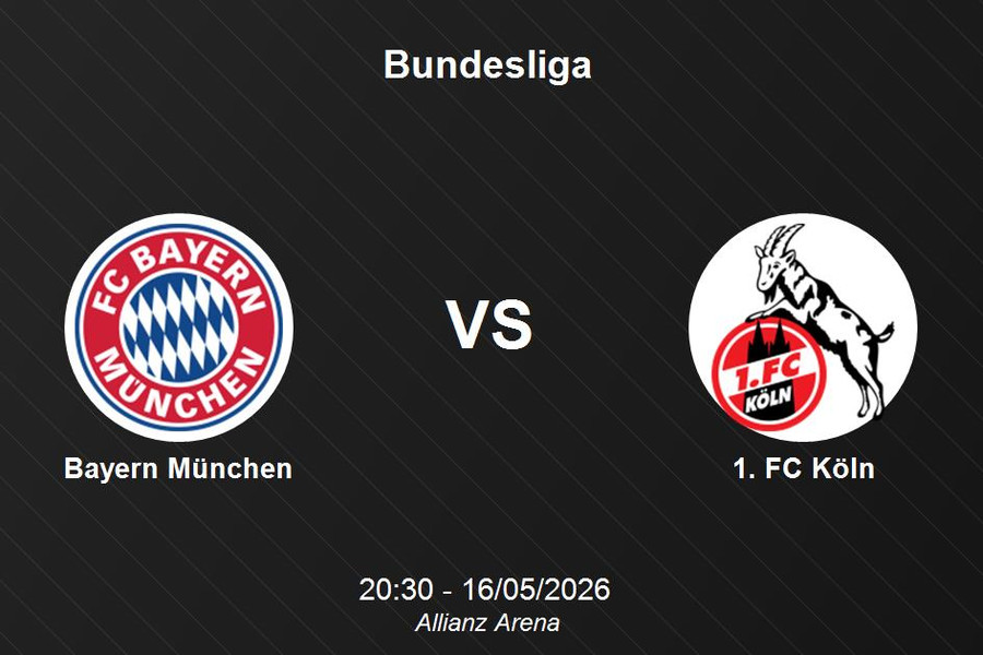 Nhận định Bayern München vs 1. FC Köln - Đẳng cấp chênh lệch tại Allianz Arena