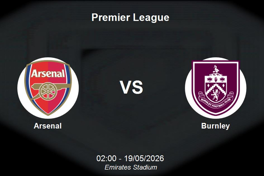 Nhận định Arsenal vs Burnley - Premier League: Pháo thủ xây chắc ngôi đầu