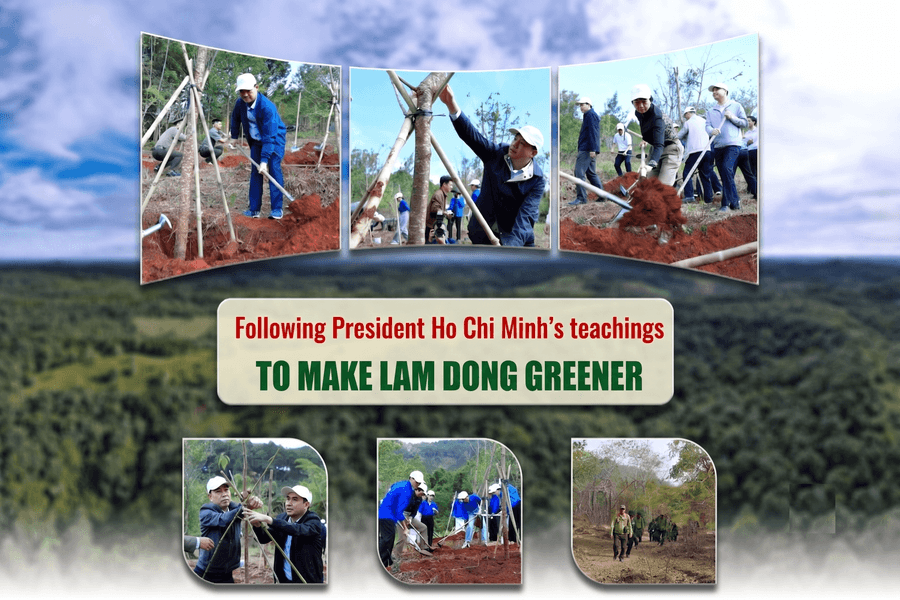 Following President Ho Chi Minh’s Teachings to Make Lam Dong Greener