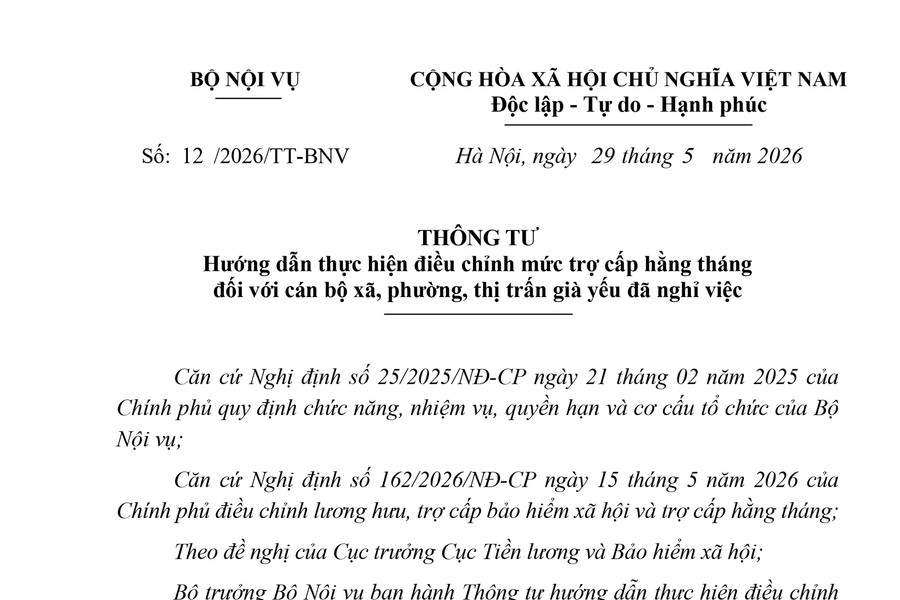 TOÀN VĂN: Thông tư 12/2026/TT-BNV hướng dẫn điều chỉnh mức trợ cấp hằng tháng với cán bộ xã già yếu đã nghỉ việc
