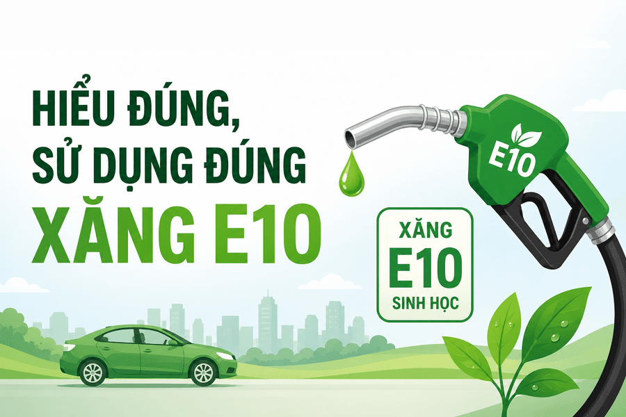 Hiểu đúng, sử dụng đúng xăng E10