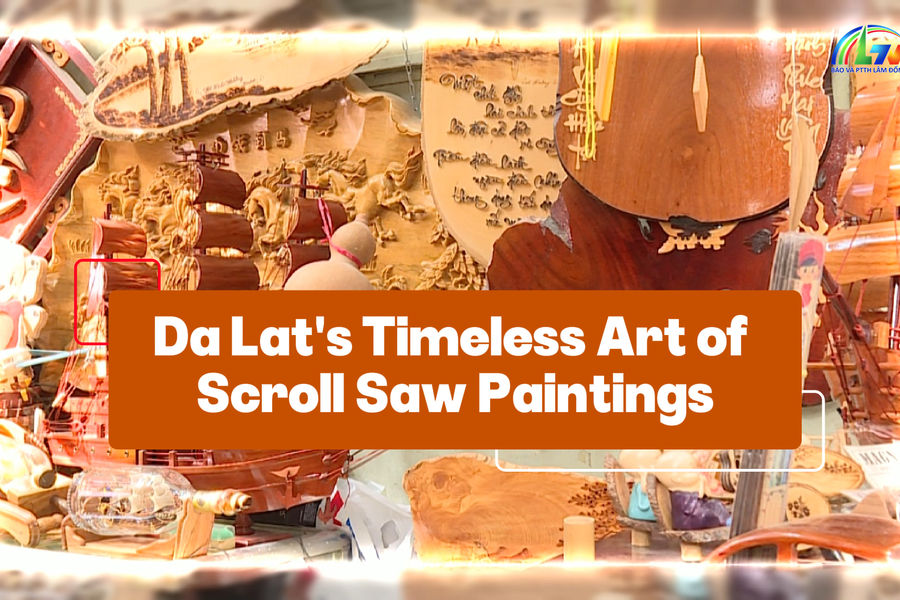 Da Lat's Timeless Art of Scroll Saw Paintings