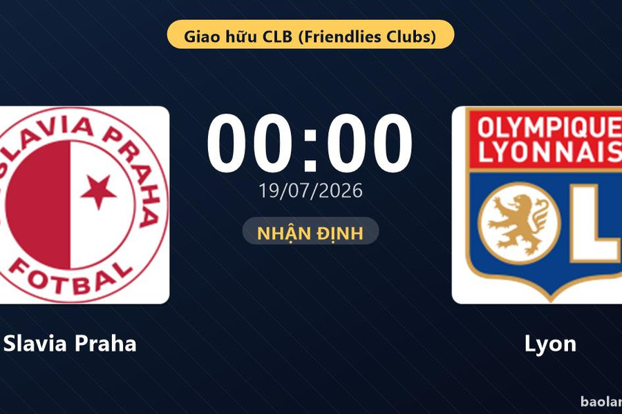 Nhận định Slavia Praha vs Lyon: đội hình dự kiến