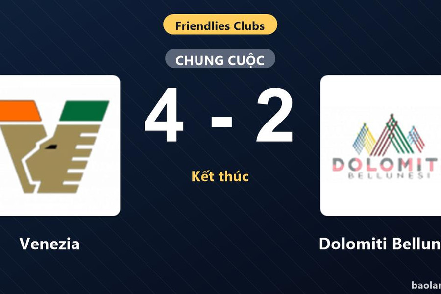 Venezia thắng đậm Dolomiti Bellunesi trong trận giao hữu CLB