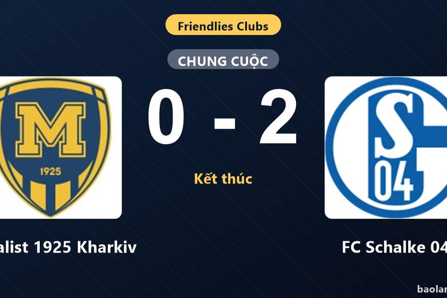 FC Schalke 04 thắng Metalist 1925 Kharkiv trong trận giao hữu