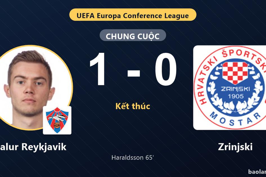 Haraldsson giúp Valur Reykjavik đánh bại Zrinjski ở vòng loại Conference League