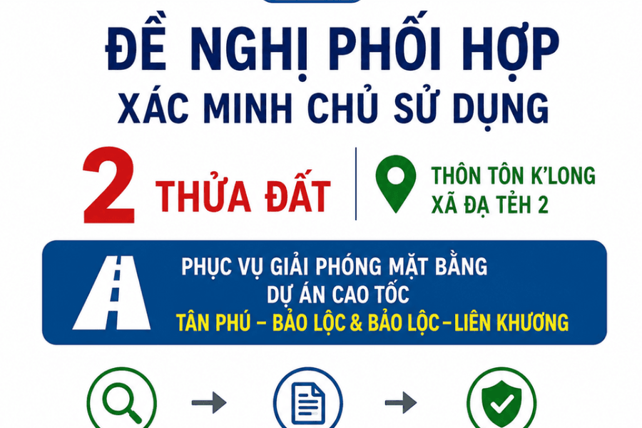 Đề nghị phối hợp xác minh chủ sử dụng 2 thửa đất để đẩy nhanh giải phóng mặt bằng dự án cao tốc