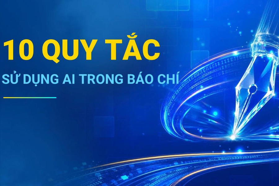 10 quy tắc sử dụng trí tuệ nhân tạo trong báo chí