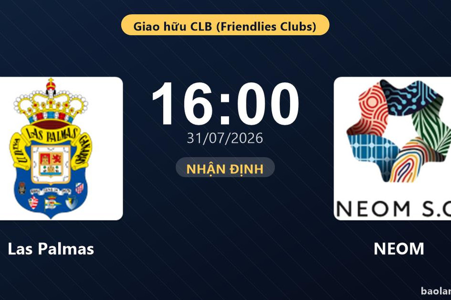 Trực tiếp Las Palmas vs NEOM: Trận đấu đang diễn ra