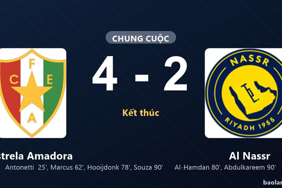 Thống kê trận đấu Estrela Amadora 4-2 Al Nassr: B. Souza tỏa sáng, Estrela Amadora giành trọn 3 điểm