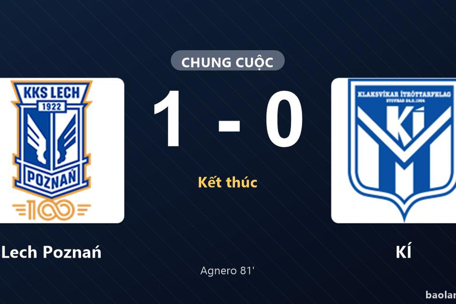 Thống kê trận đấu Lech Poznań 1-0 KÍ: Yannick Agnero tỏa sáng, Lech Poznań giành trọn 3 điểm