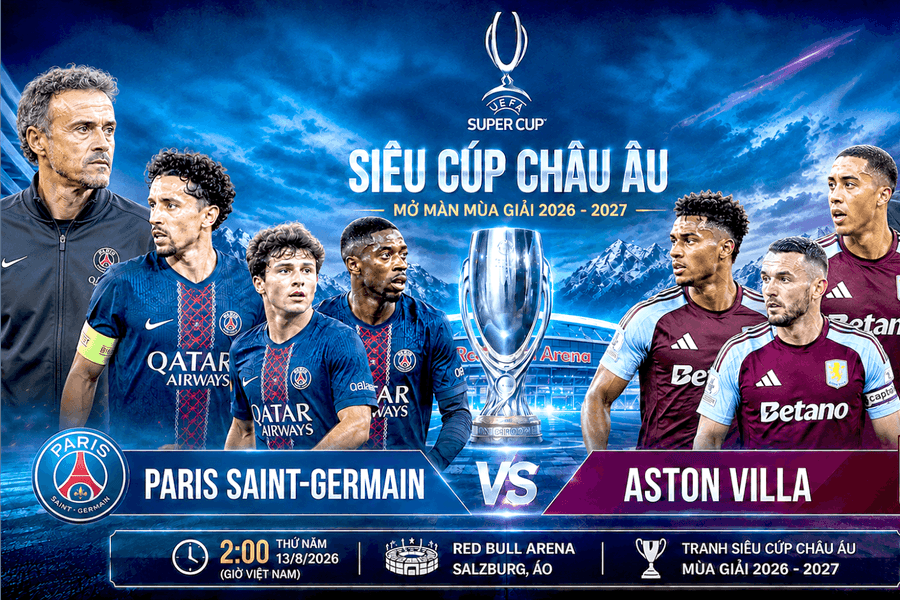 Siêu cúp châu Âu 2026: Màn khởi đầu tranh danh hiệu mùa giải mới