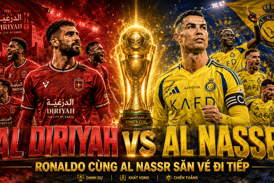 Nhận định Al Diriyah vs Al Nassr: Ronaldo cùng Al Nassr săn vé đi tiếp