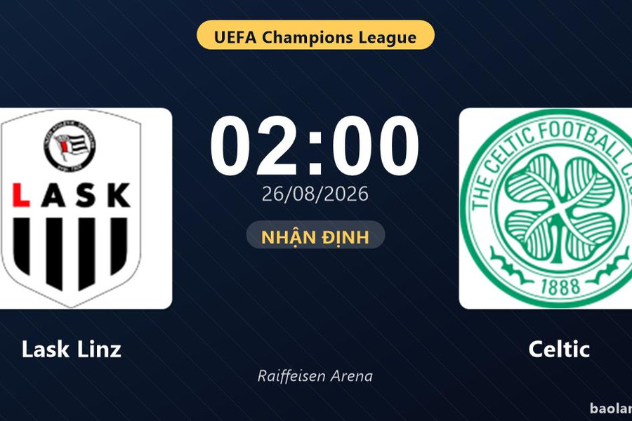 Nhận định Lask Linz vs Celtic: Đội chủ nhà buộc phải tạo nên màn ngược dòng