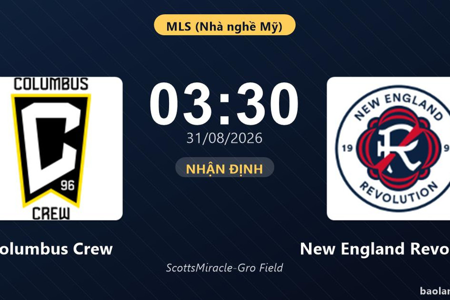 Nhận định Columbus Crew vs New England Revolution: Điểm nóng cuộc đua tốp đầu
