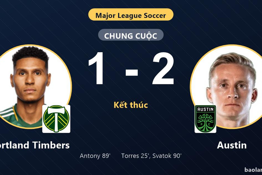 Austin hạ kịch tính Portland Timbers ở phút 90, đôi bên cùng giành vé vào vòng 1/16