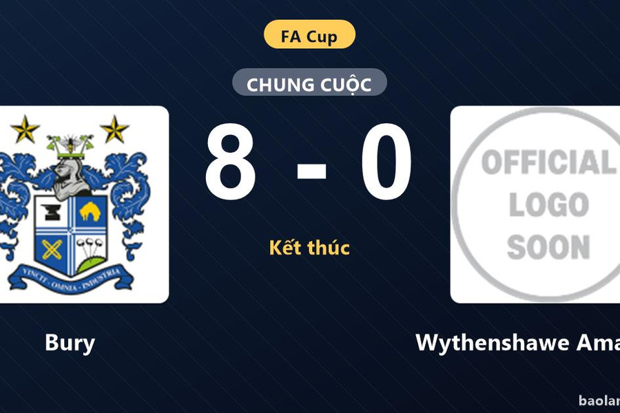 Bury áp đảo Wythenshawe Amateurs với chiến thắng 8-0 tại FA Cup