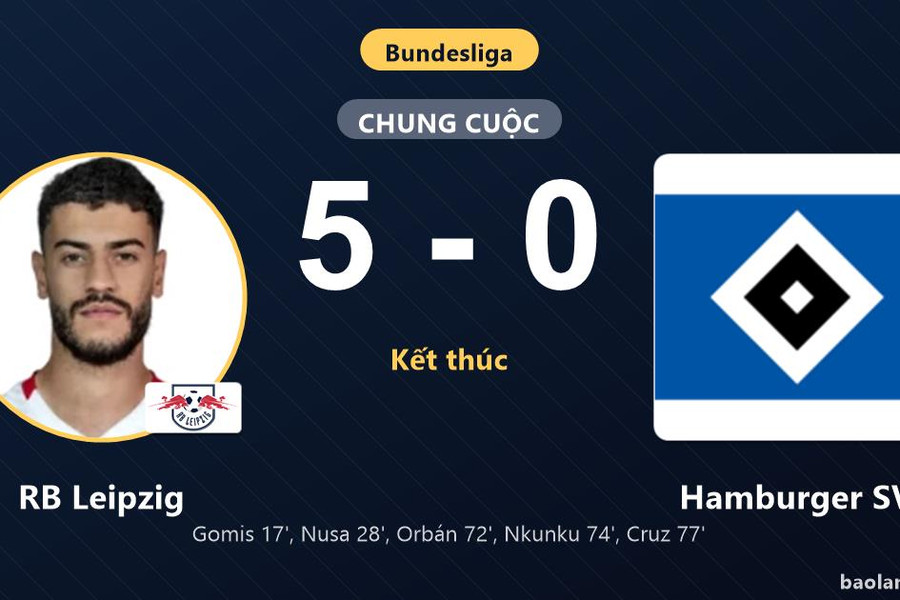 Hủy diệt Hamburger SV 5-0, RB Leipzig vươn lên giữa bảng đẩy đối thủ chìm sâu